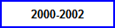2000-2002